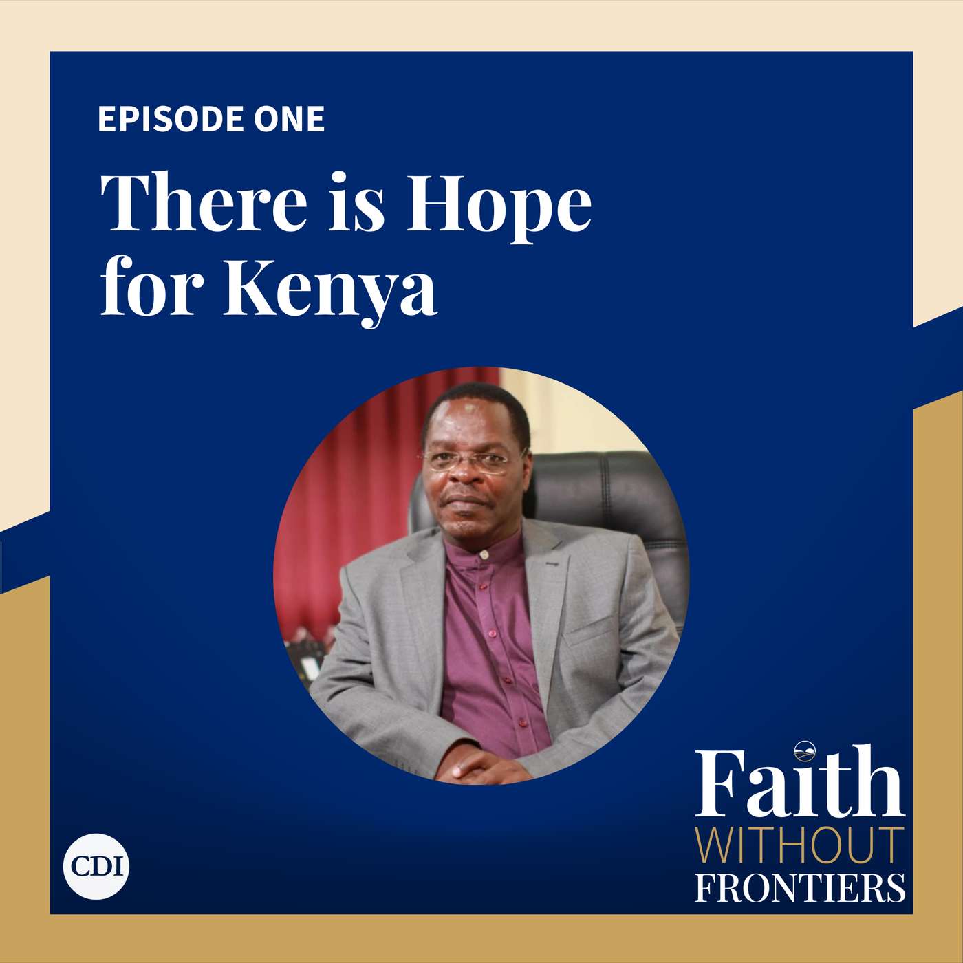 There is Hope for Kenya | Bp. Dr. David Oginde episode artwork