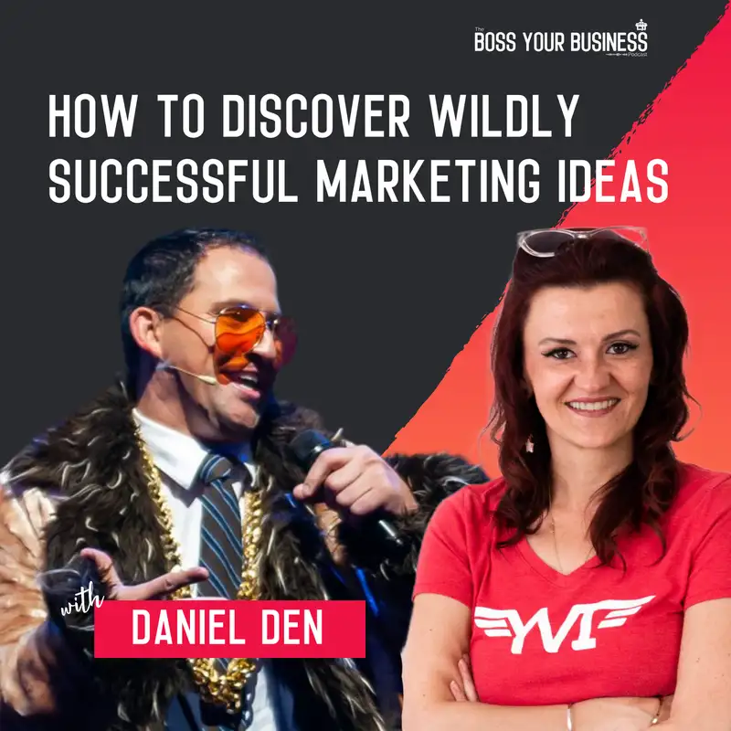 Steal This Strategy To Uncover Hot Marketing Opportunities with Daniel Den