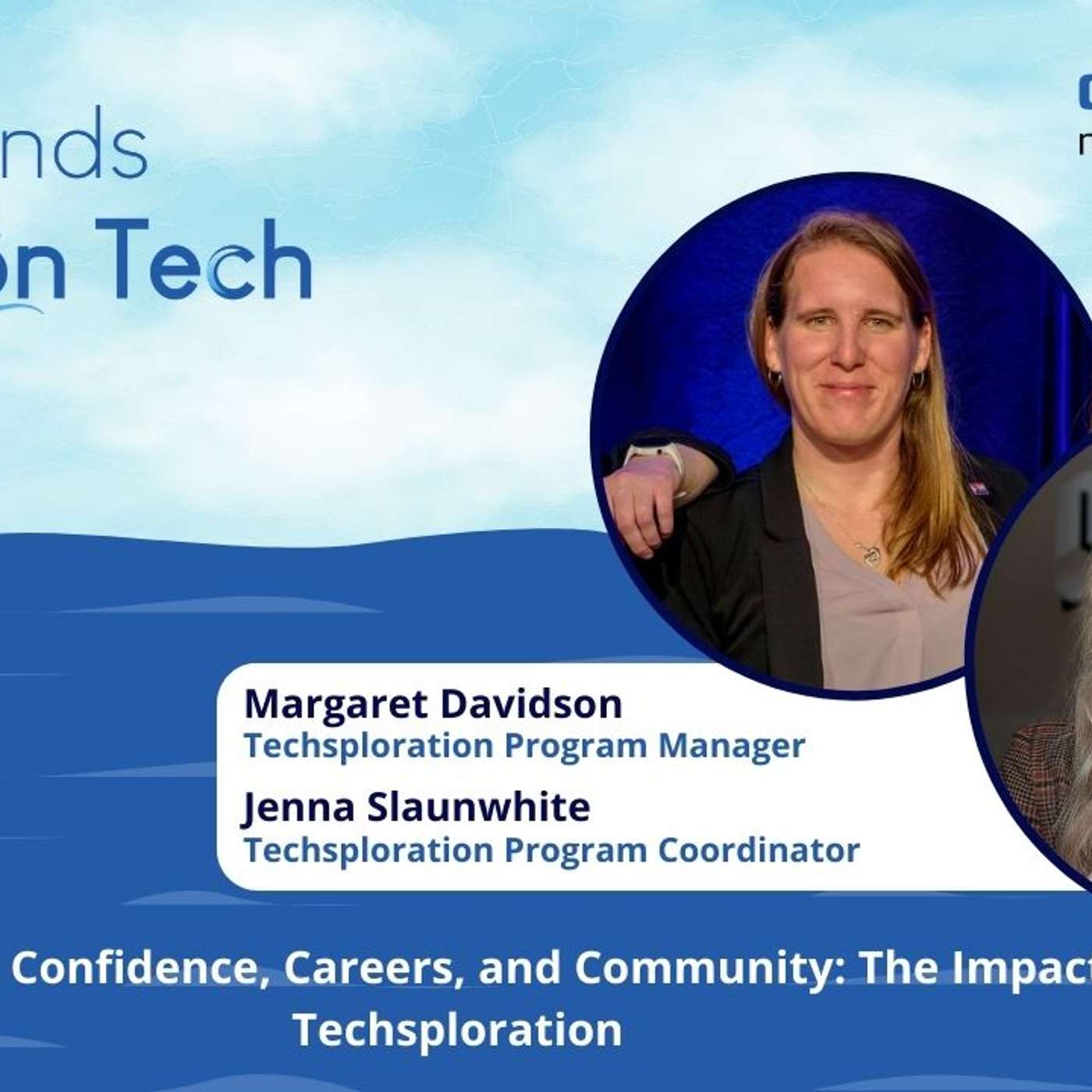 Confidence, Careers, and Community: The Impact of Techsploration
