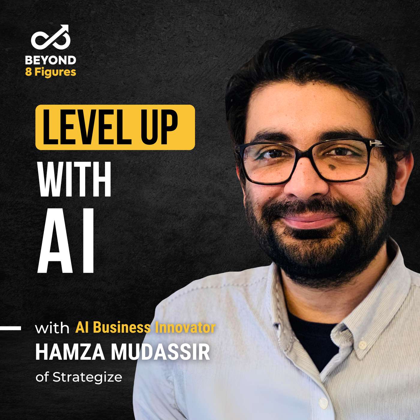 How to Think Strategically in an AI World with Hamza Mudassir, Strategize