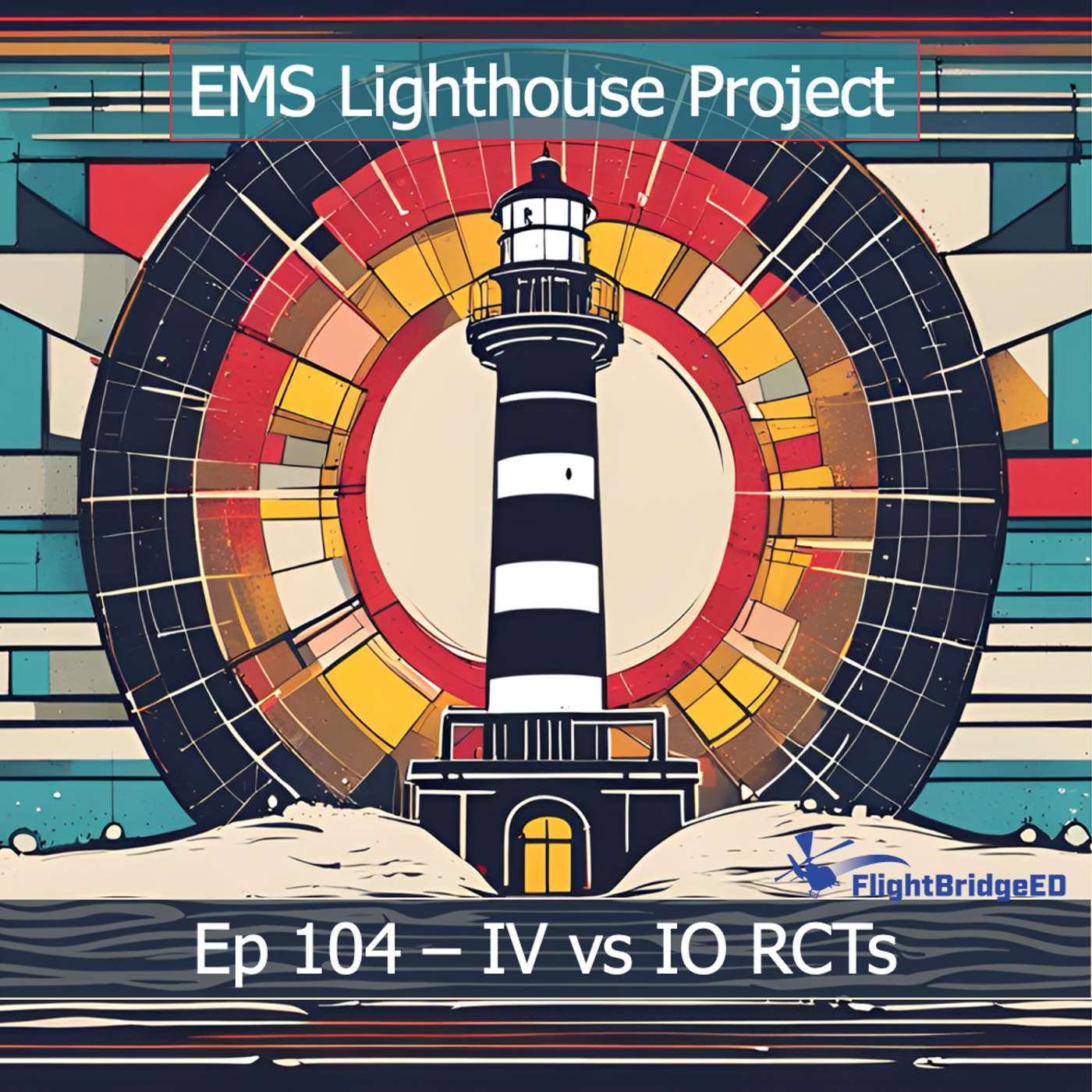 Ep 104 - The IV vs IO Trials