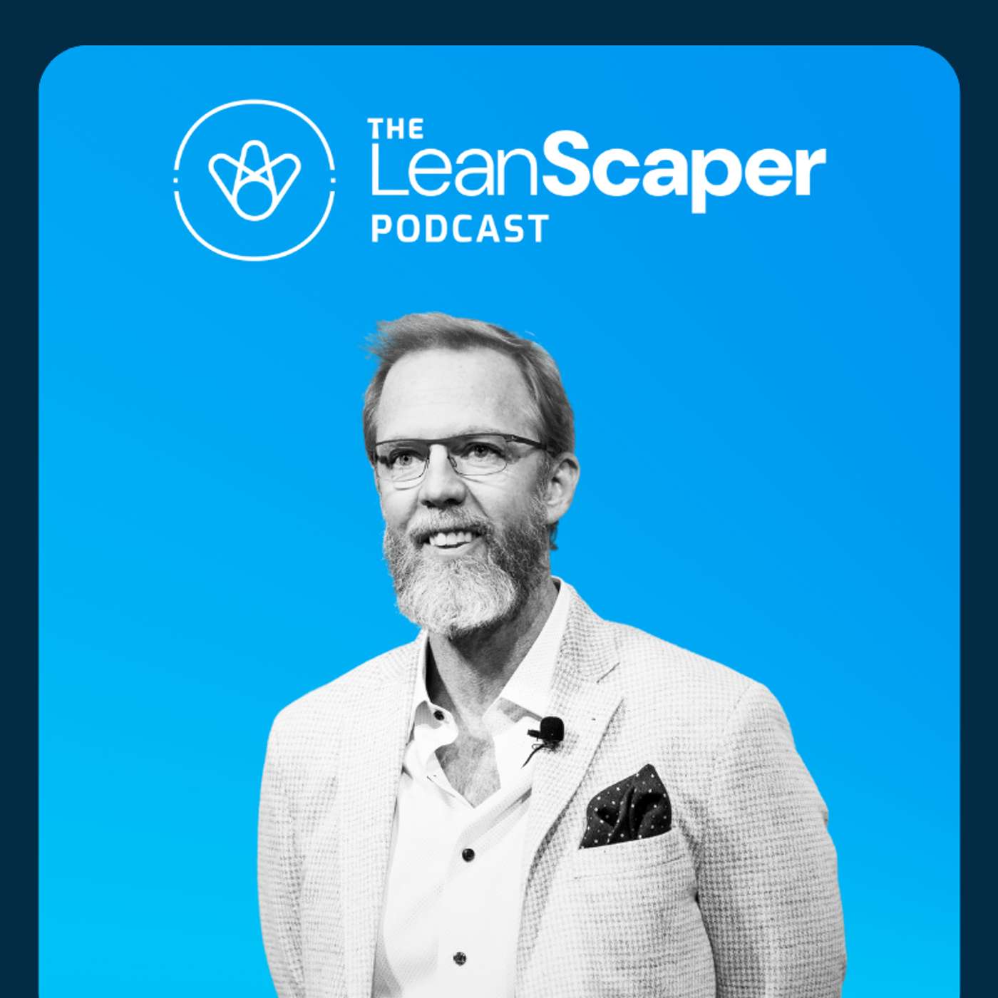 The LeanScaper Podcast