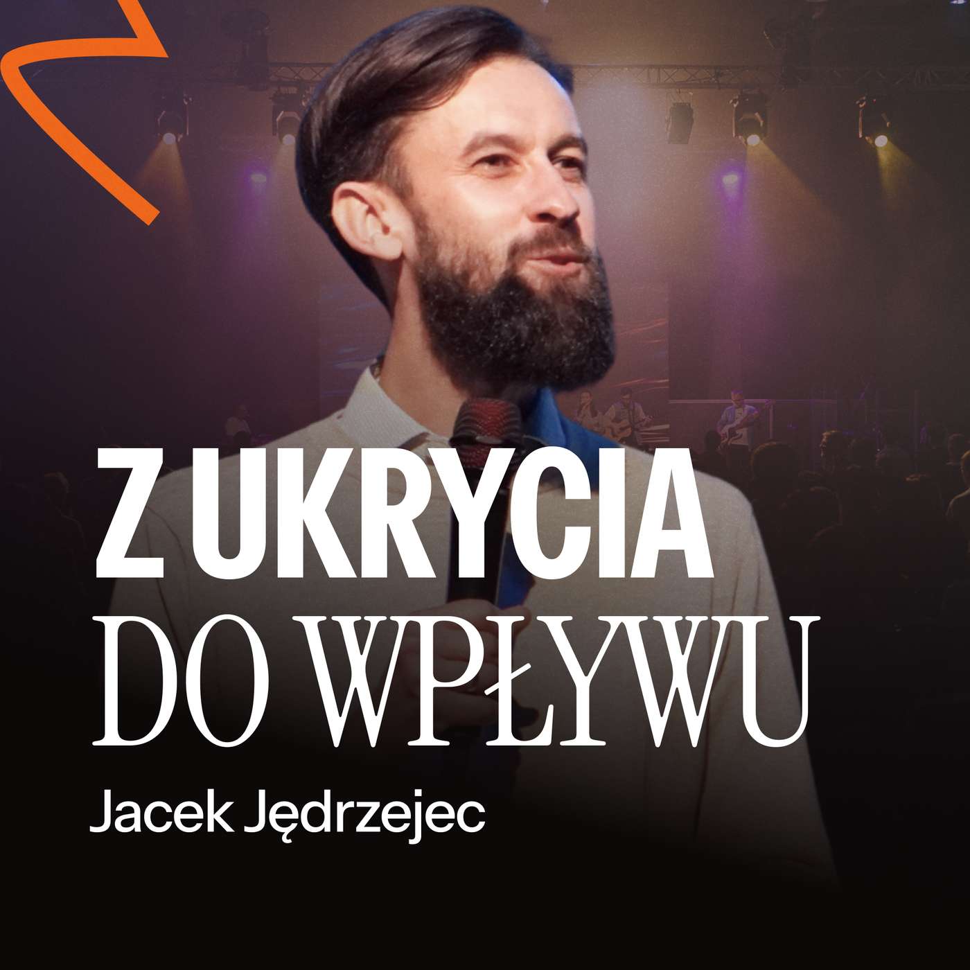 #251: Z ukrycia do wpływu – Jacek Jędrzejec | 28.09.2025