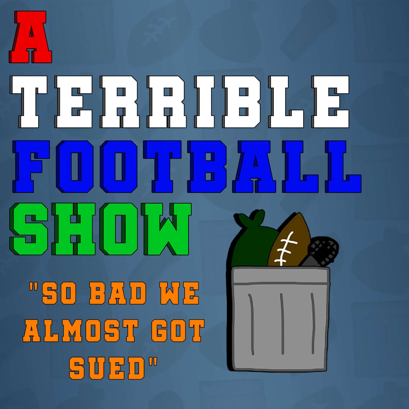 A Terrible Football Show