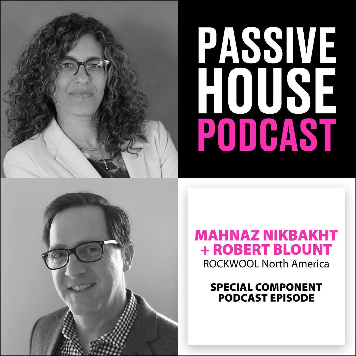 Mahnaz Nikbakht + Robert Blount – ROCKWOOL (Special PH Component Episode)