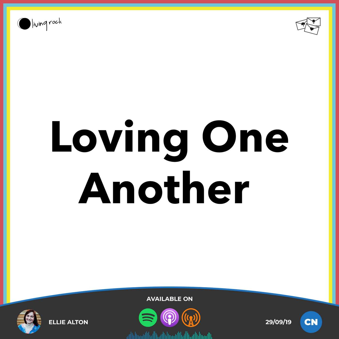 Loving One Another | Ellie Alton | 29/09/19 | Central episode artwork