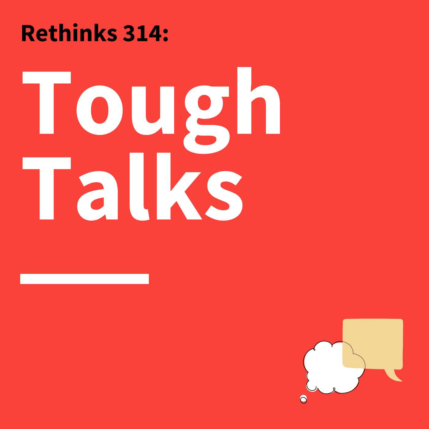 314. Rethinks: Turn Tension Into Trust Episode cover