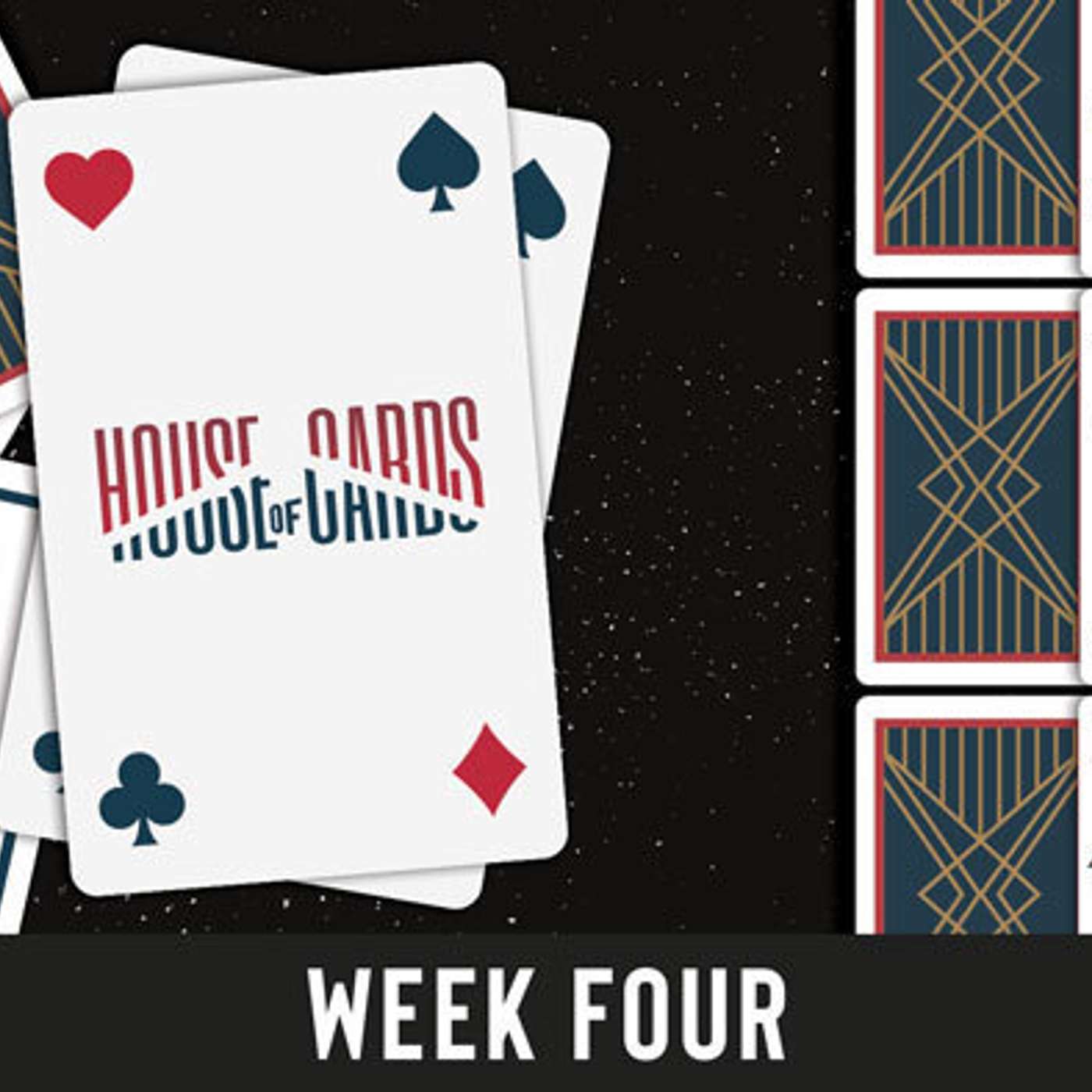 House of Cards Week 4