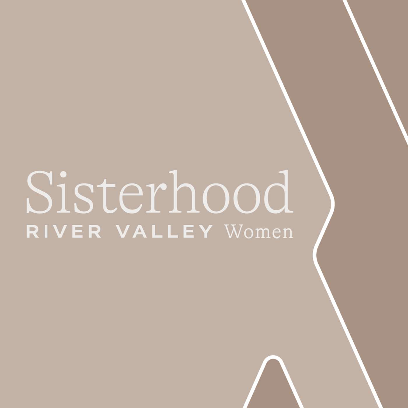 Sisterhood at River Valley Church
