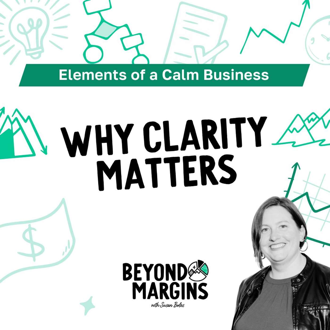 Why Clarity Matters: Creating a Calmer Business Environment episode artwork