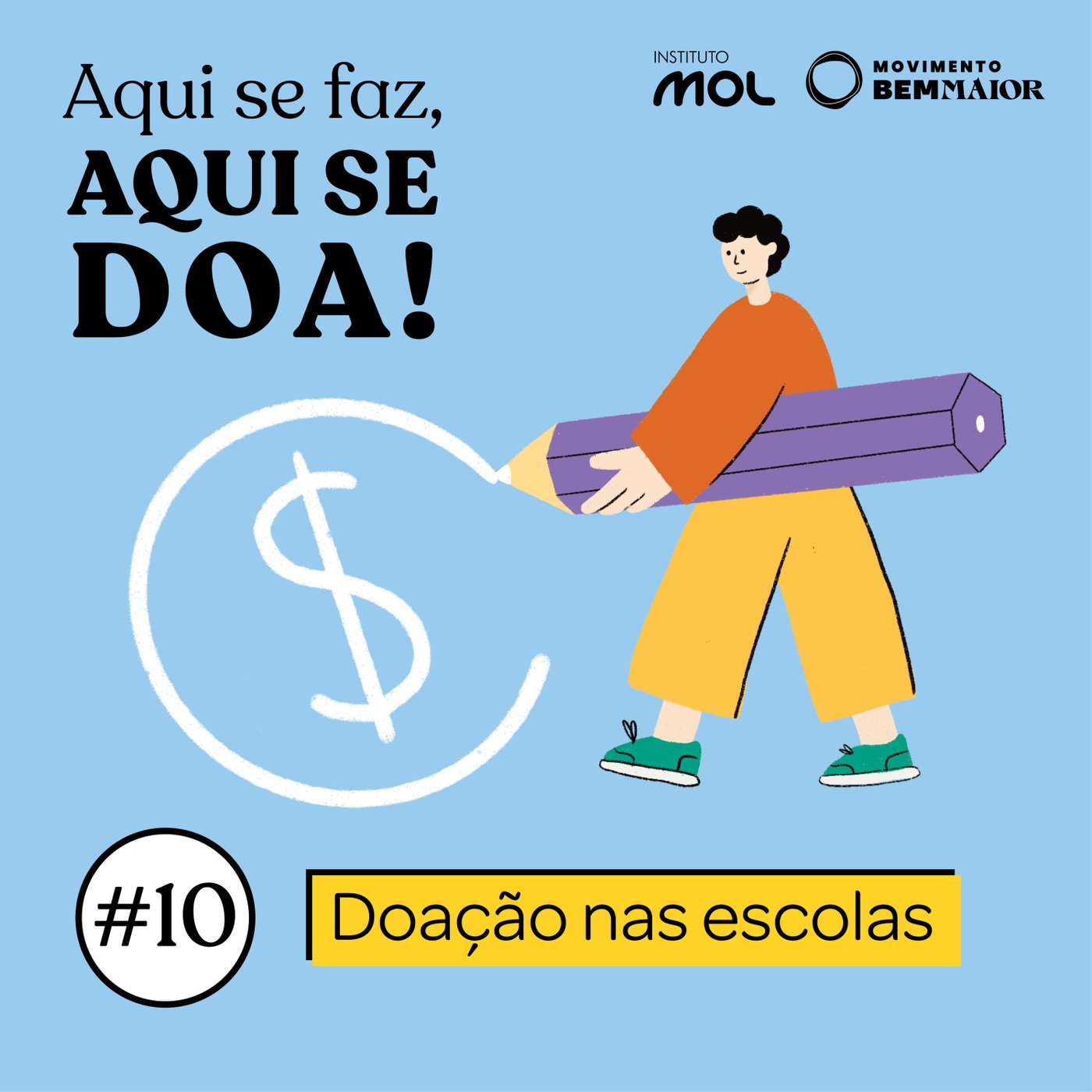 Aqui se Faz, Aqui se Doa