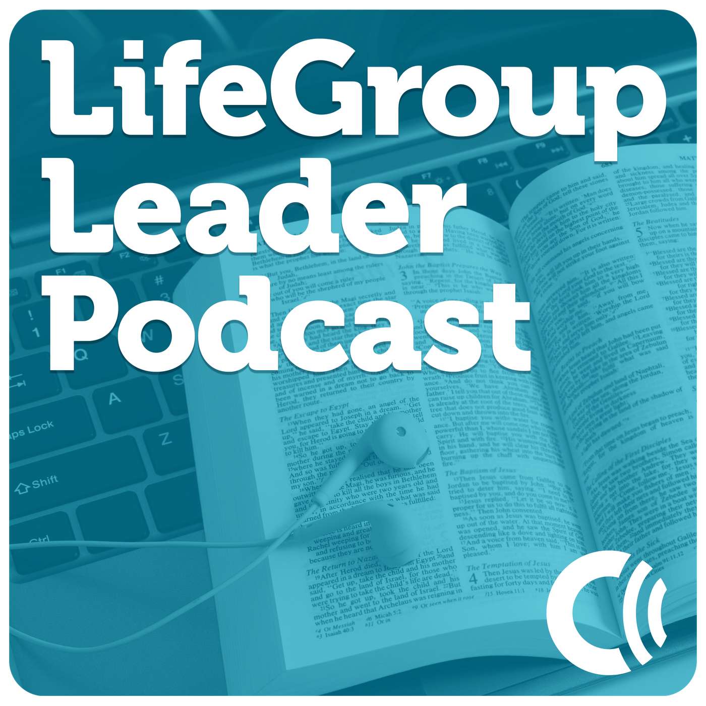 LifeGroup Leader Training Podcast