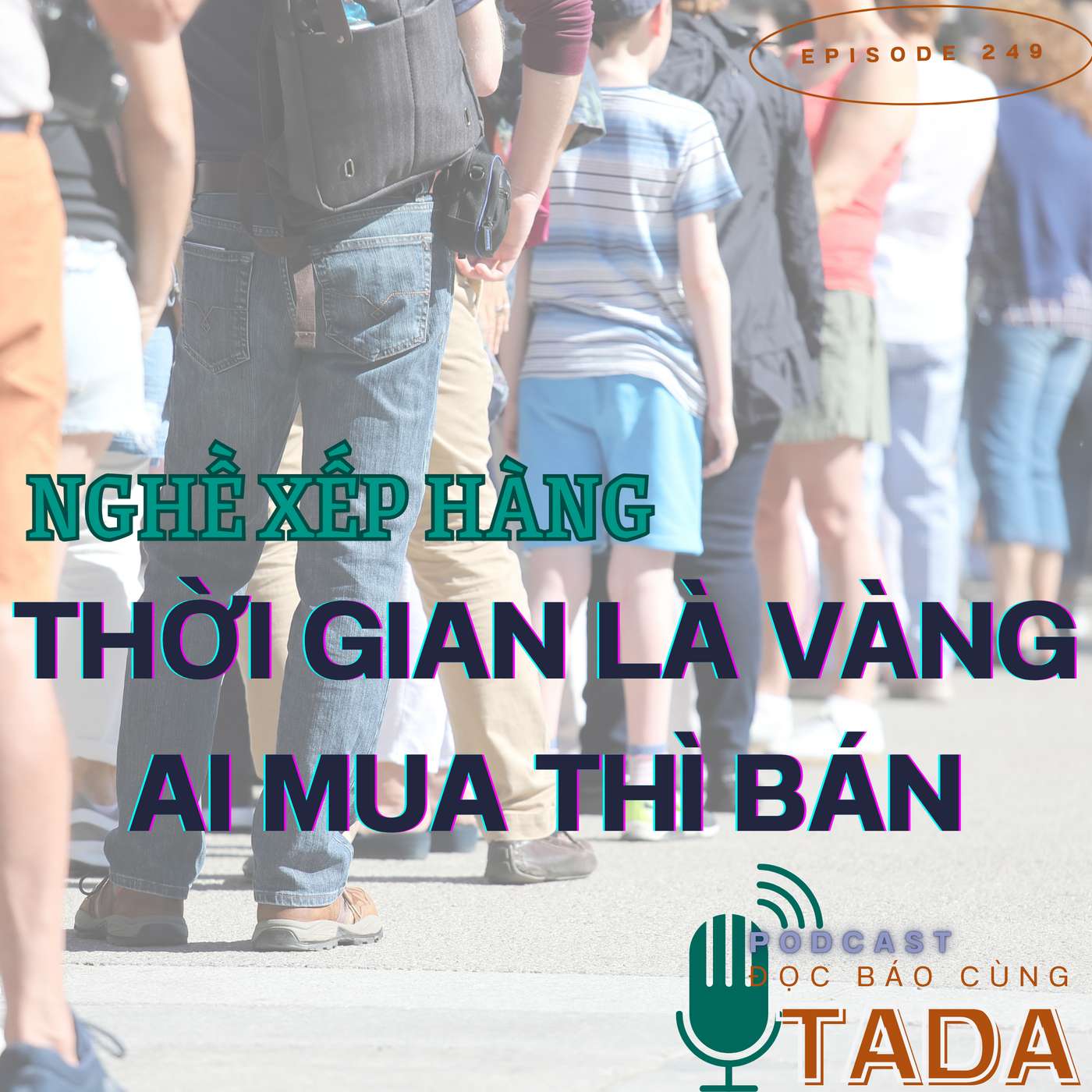 Nghề xếp hàng chuyên nghiệp: Thời gian là vàng, ai mua thì bán