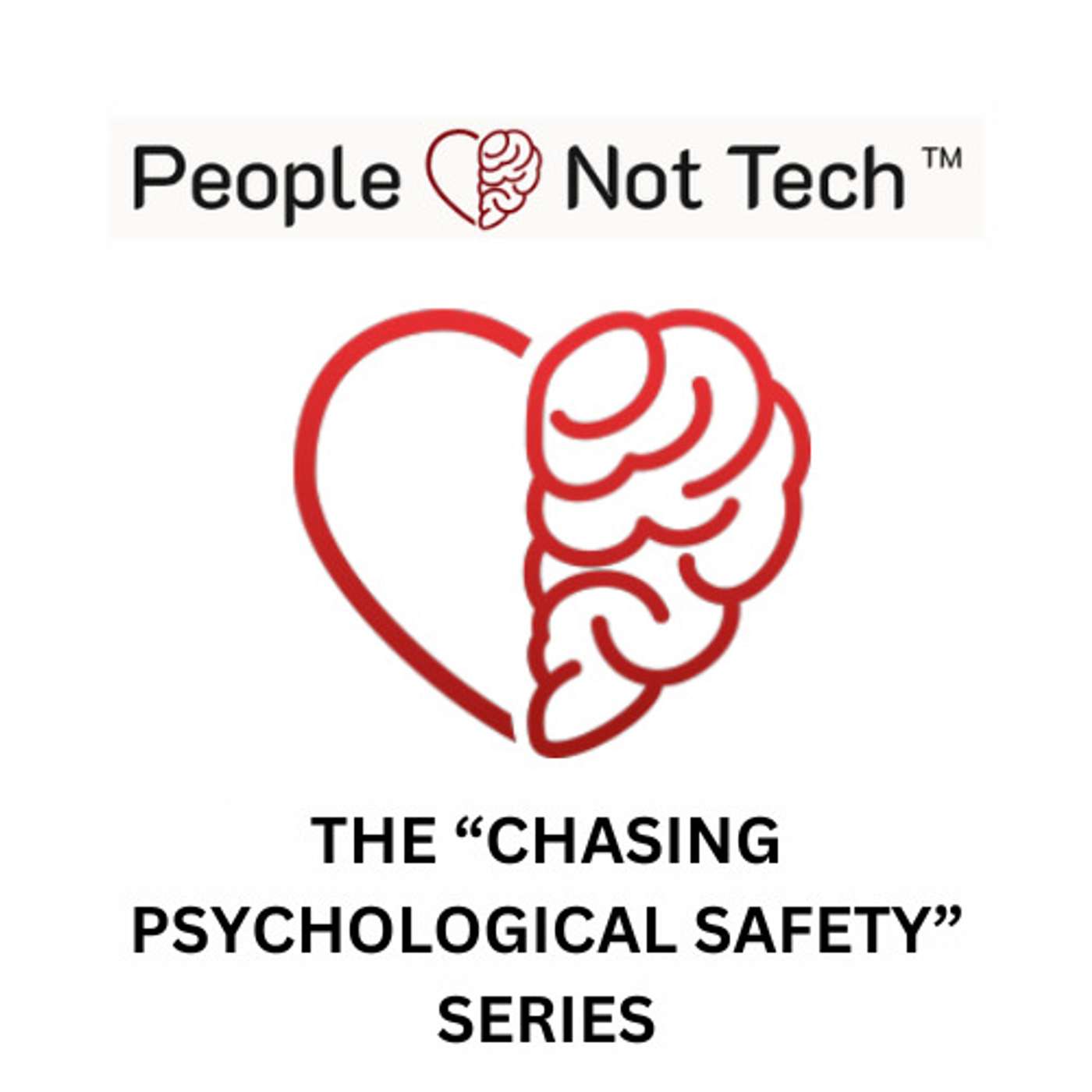 Chasing Psychological Safety podcast artwork