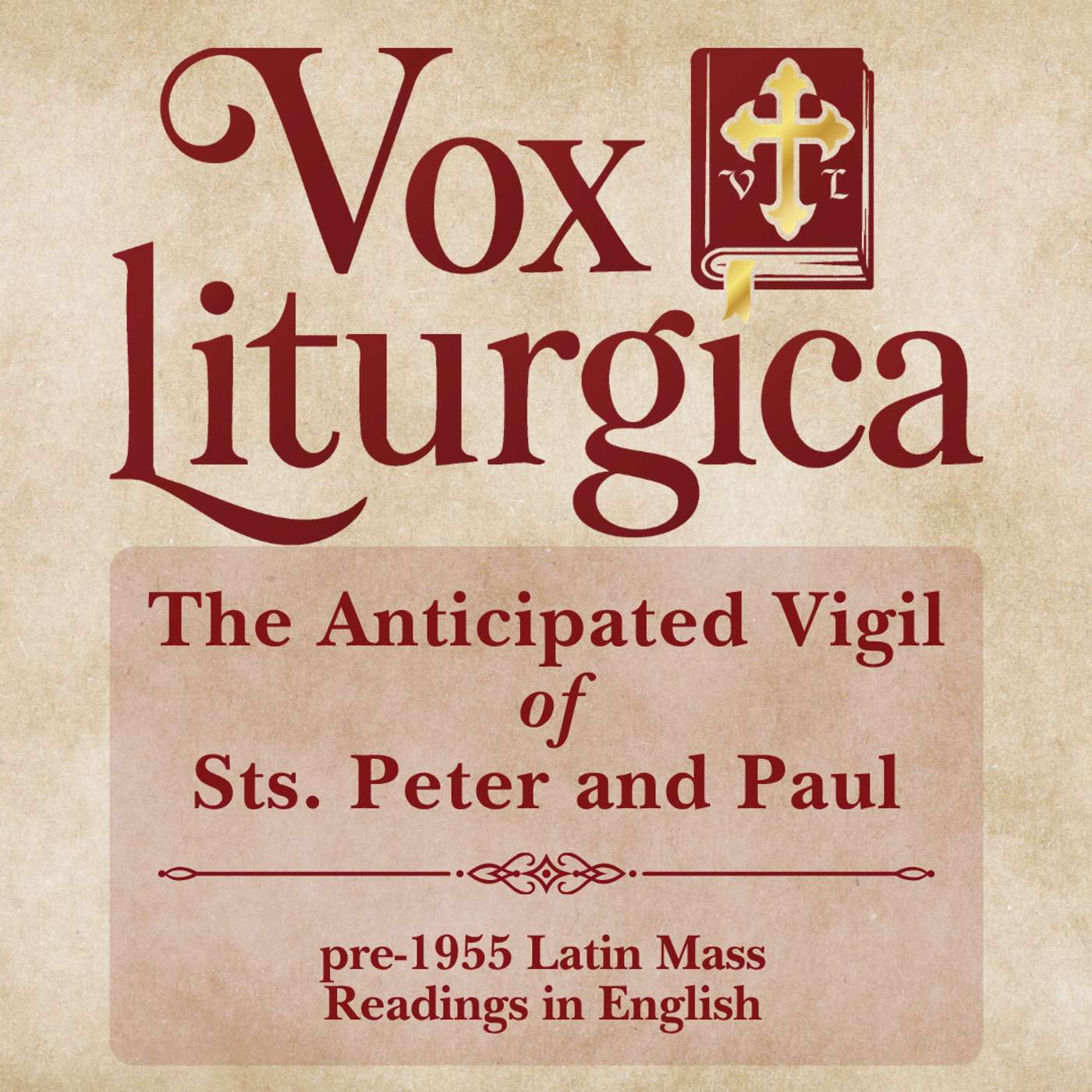 The Anticipated Vigil of Sts. Peter and Paul | pre-1955 Missal | Latin Mass Readings | 6/27/2026 episode artwork