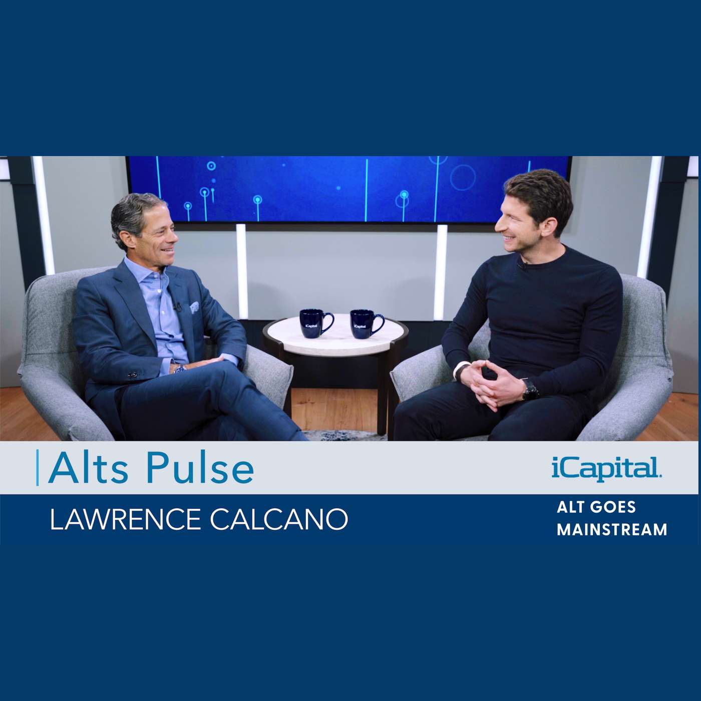 Alts Pulse Ep. 18: Taking the pulse of private markets with iCapital Chairman & CEO Lawrence Calcano