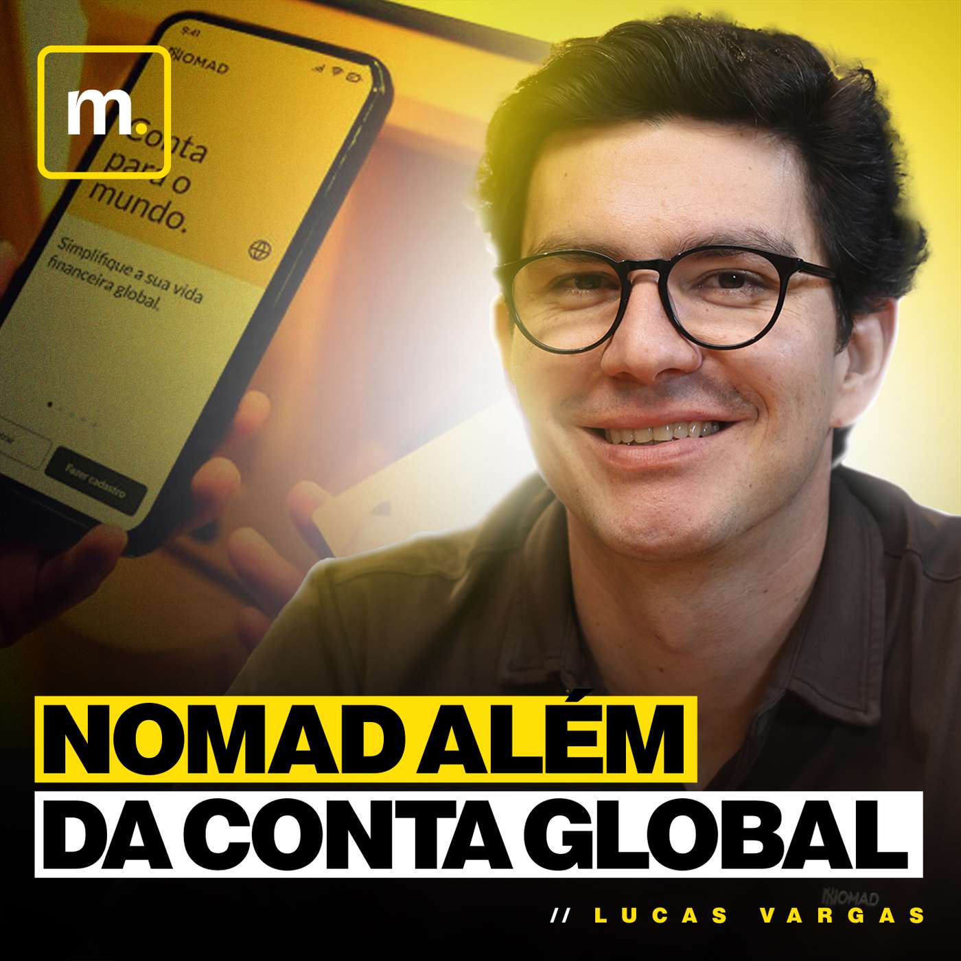 NOMAD ALÉM DA CONTA GLOBAL - LET'S MONEY #086