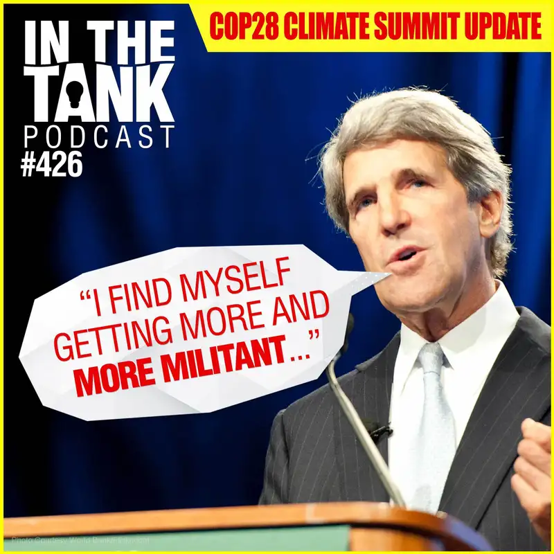 Climate Change Rhetoric Becoming "More Militant"  - In The Tank #426