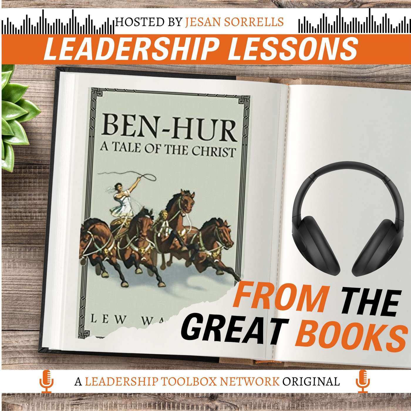 Ben-Hur: A Tale of the Christ by Lew Wallace w/John Hill & Jesan Sorrells