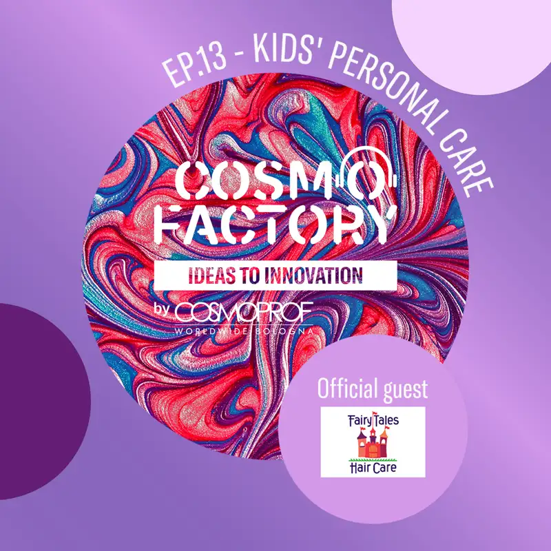 Kids’ Personal Care, featuring Fairy Tales Hair Care and TBH Kids CEO Risa Barish and COO Abbie Mietz 