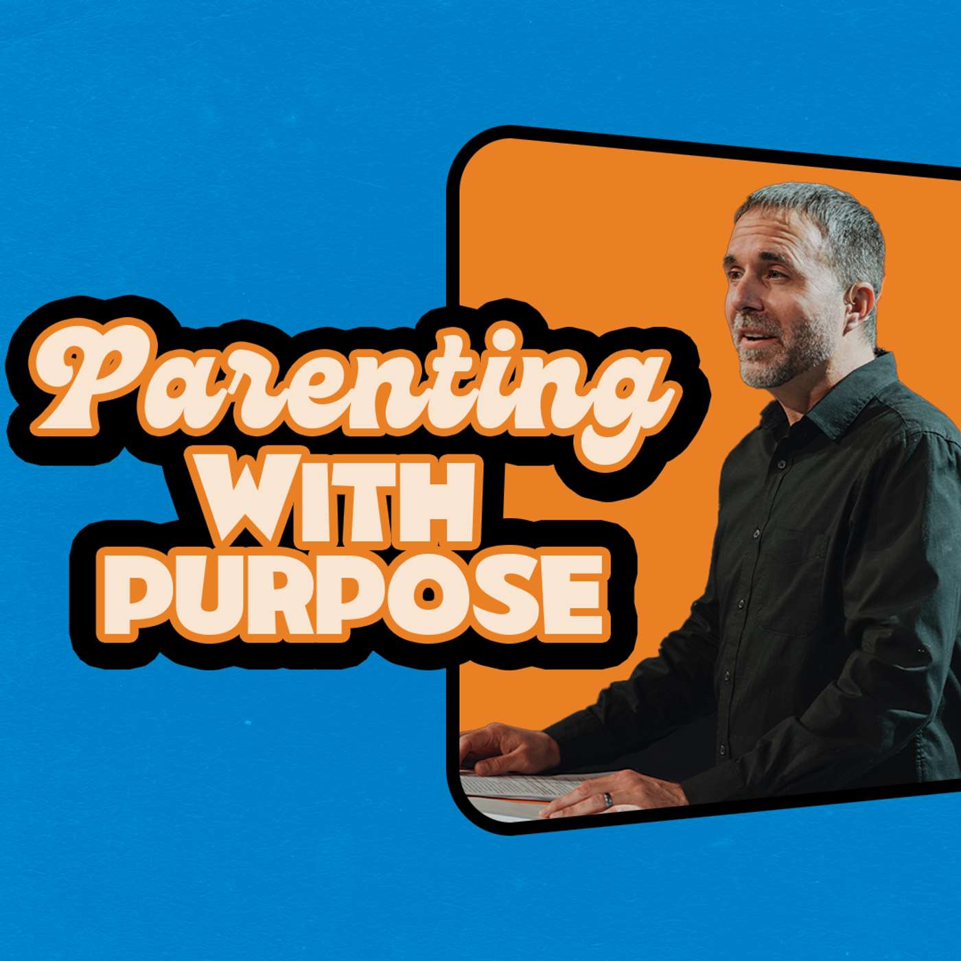 Parenting with Purpose | Dave Lanuti Parenting with Purpose | Dave Lanuti