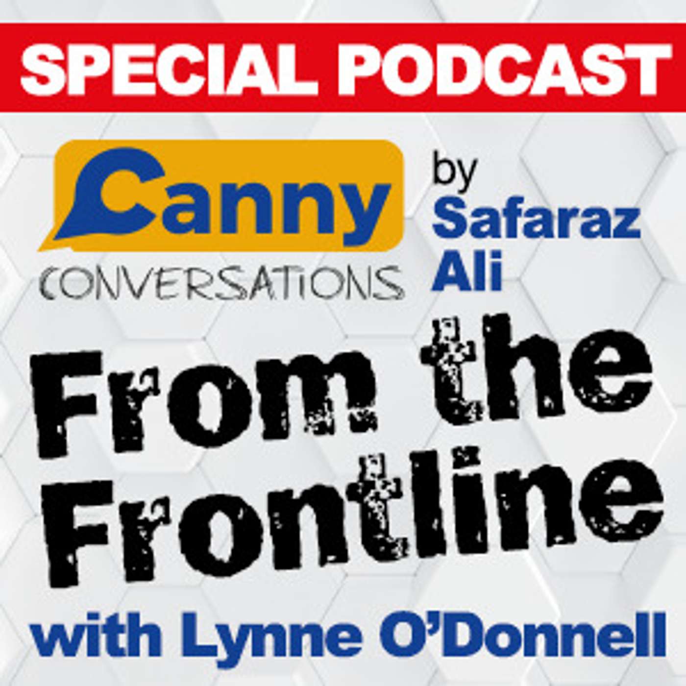 Canny Conversations Podcast by Safaraz Ali