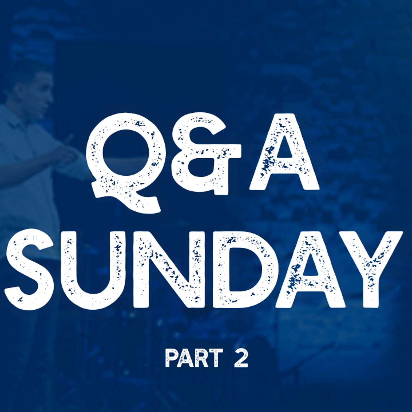 12th Annual Q&A Sunday Part 2 - Pastor Mike