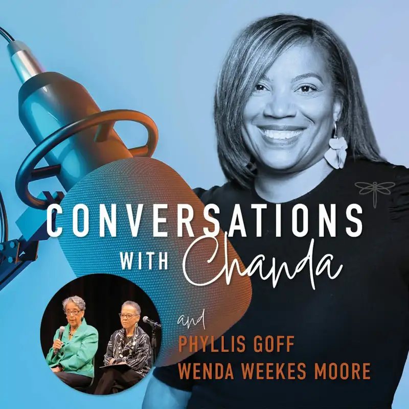 Leading Change: Conversations with Wenda Weekes Moore & Phyllis Goff