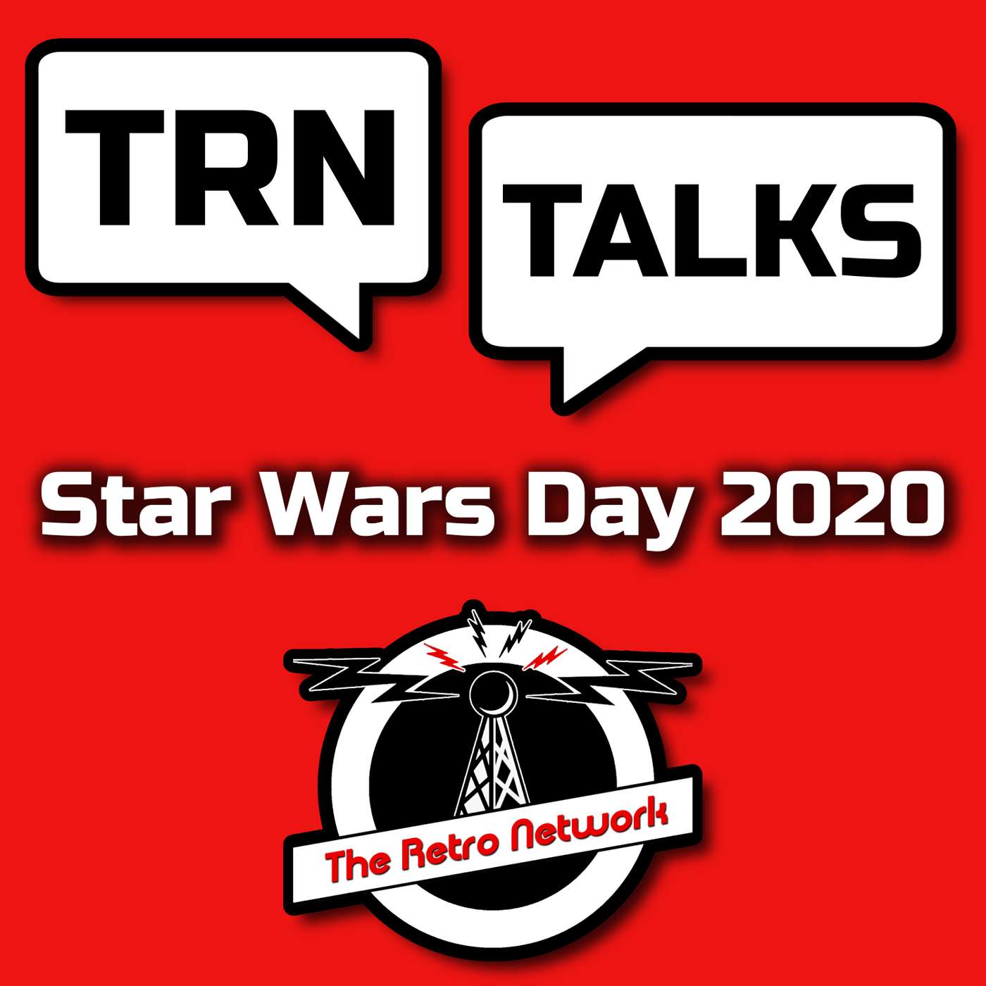 TRN Talks Star Wars Day 2020 TRN Talks Star Wars Day 2020