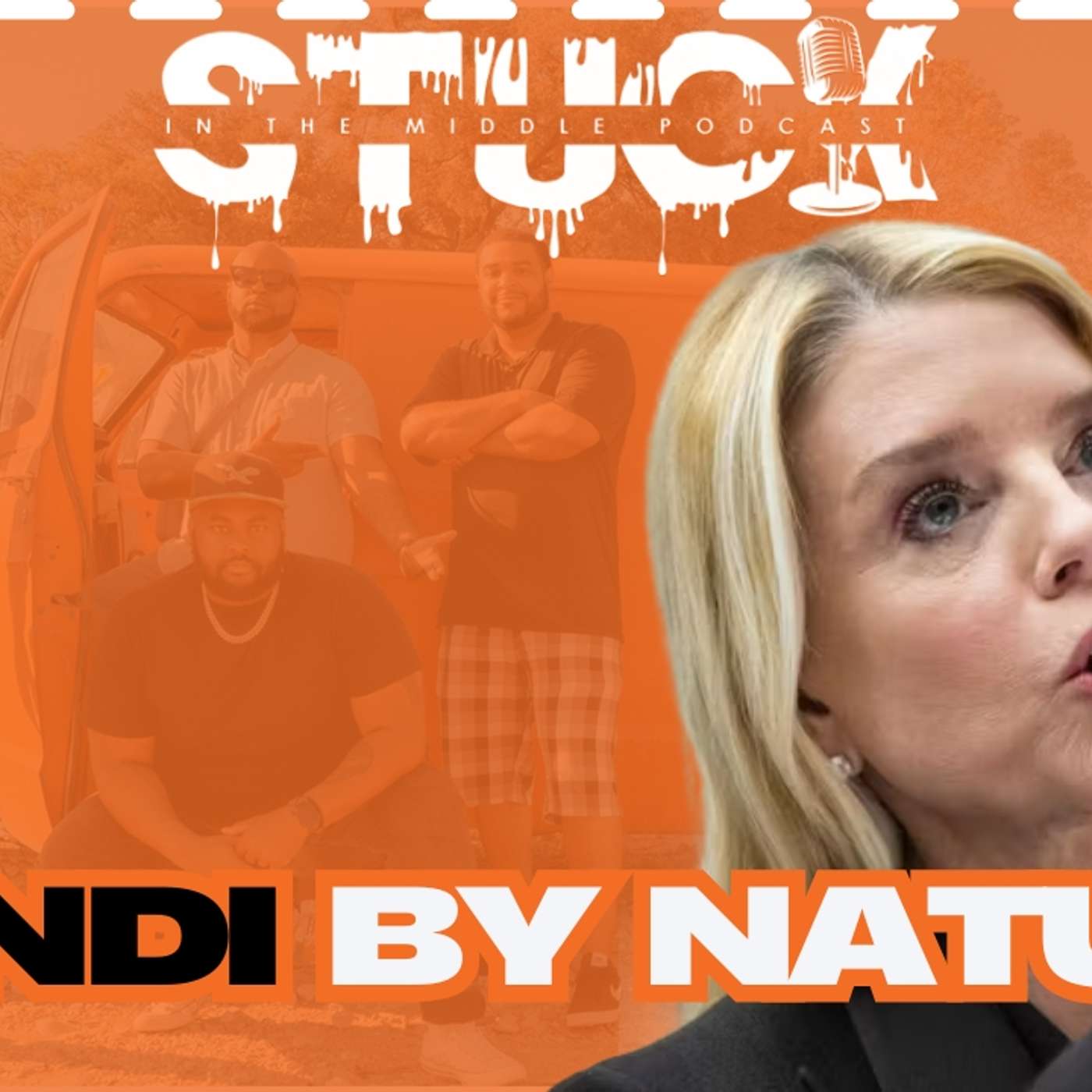 StuckyPod: Ep. 112 - Pam Bondi's DOJ Performance | 50 Cent Ja Rule Beef | Drones In El Paso And More — Stuck N The Middle Podcast cover