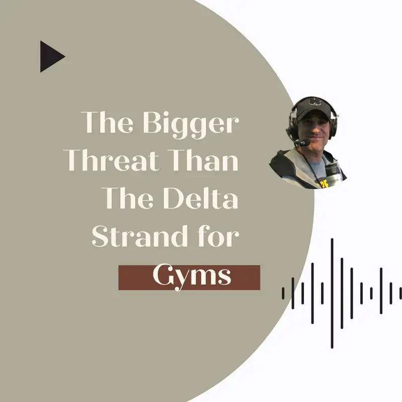 The bigger threat than the Delta Strand for Gyms
