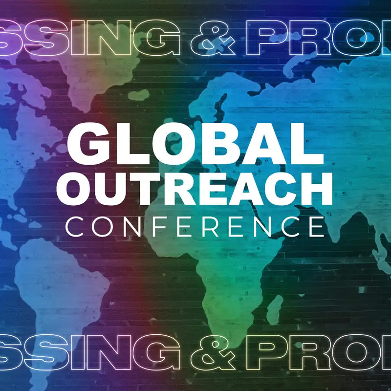 Global Outreach Conference - NC (Audio)