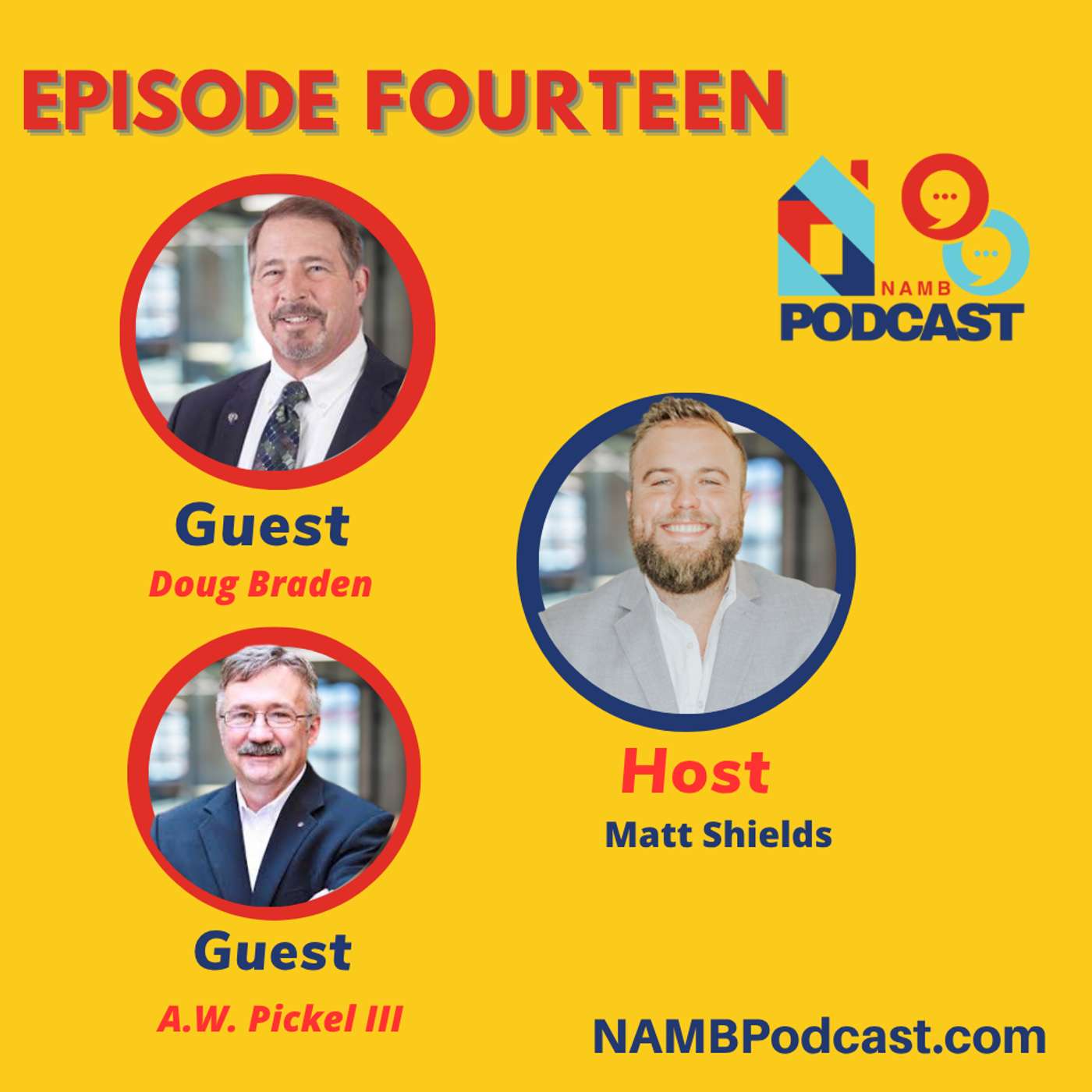 Episode Fourteen: The Future of Mortgage Brokers with Industry Legends A.W. Pickel III & Doug Braden