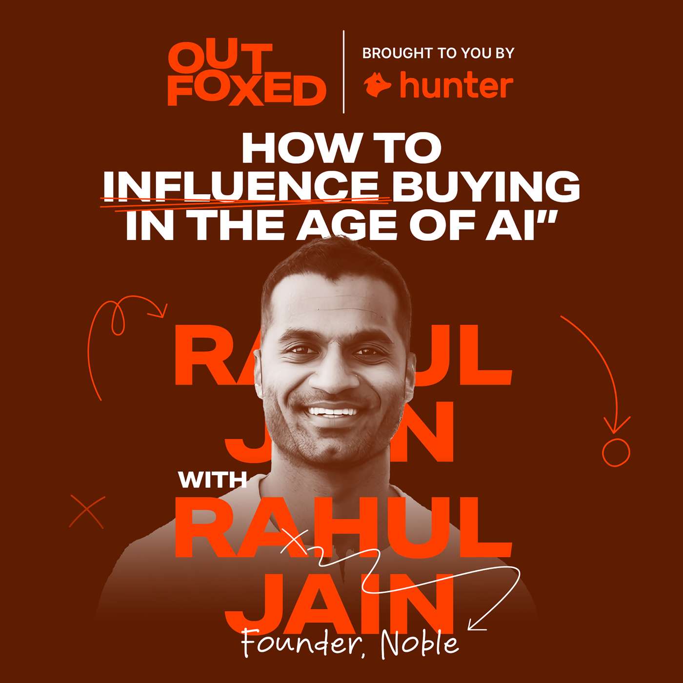 Rahul Jain - "How to Influence Buying in the Age of AI"