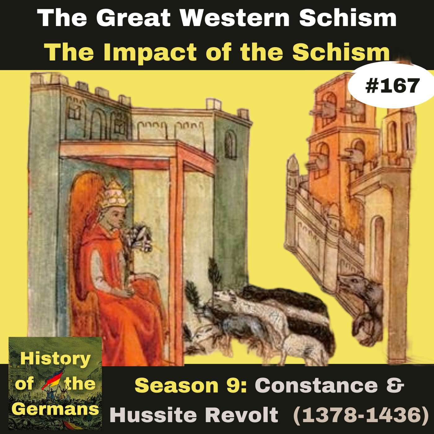 Ep. 167: The Great Western Schism (1378-1417) - The Impact of the Schism episode artwork
