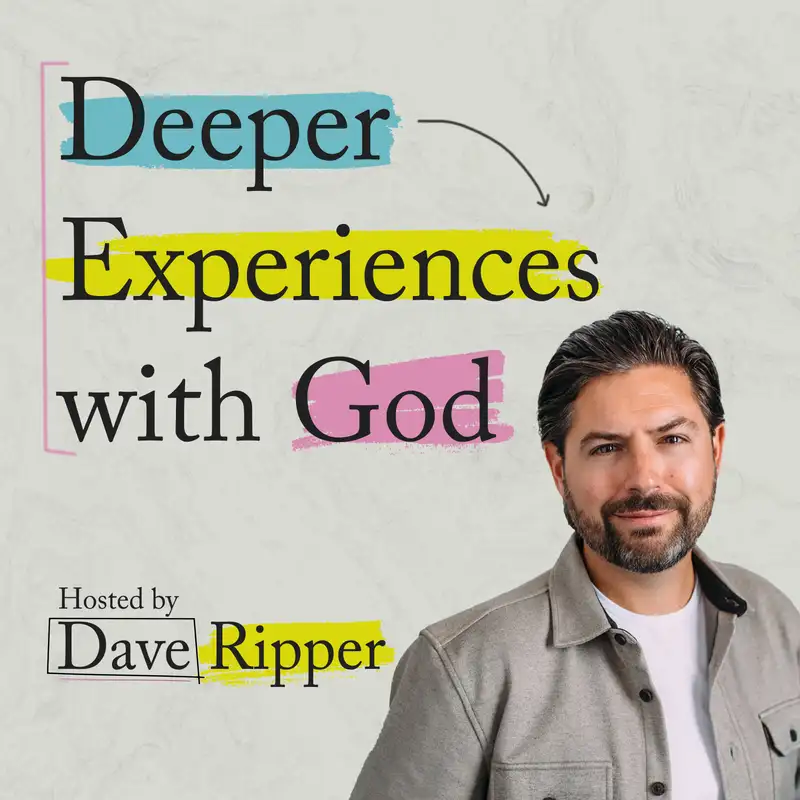 Deeper Experiences with God