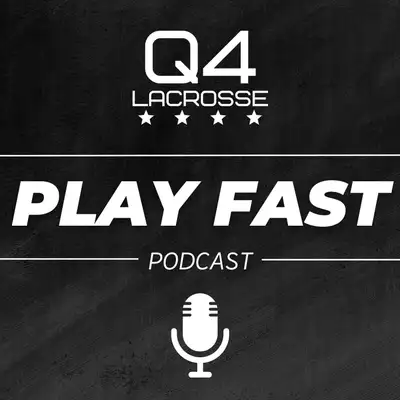 PlayFast - Lacrosse Podcast