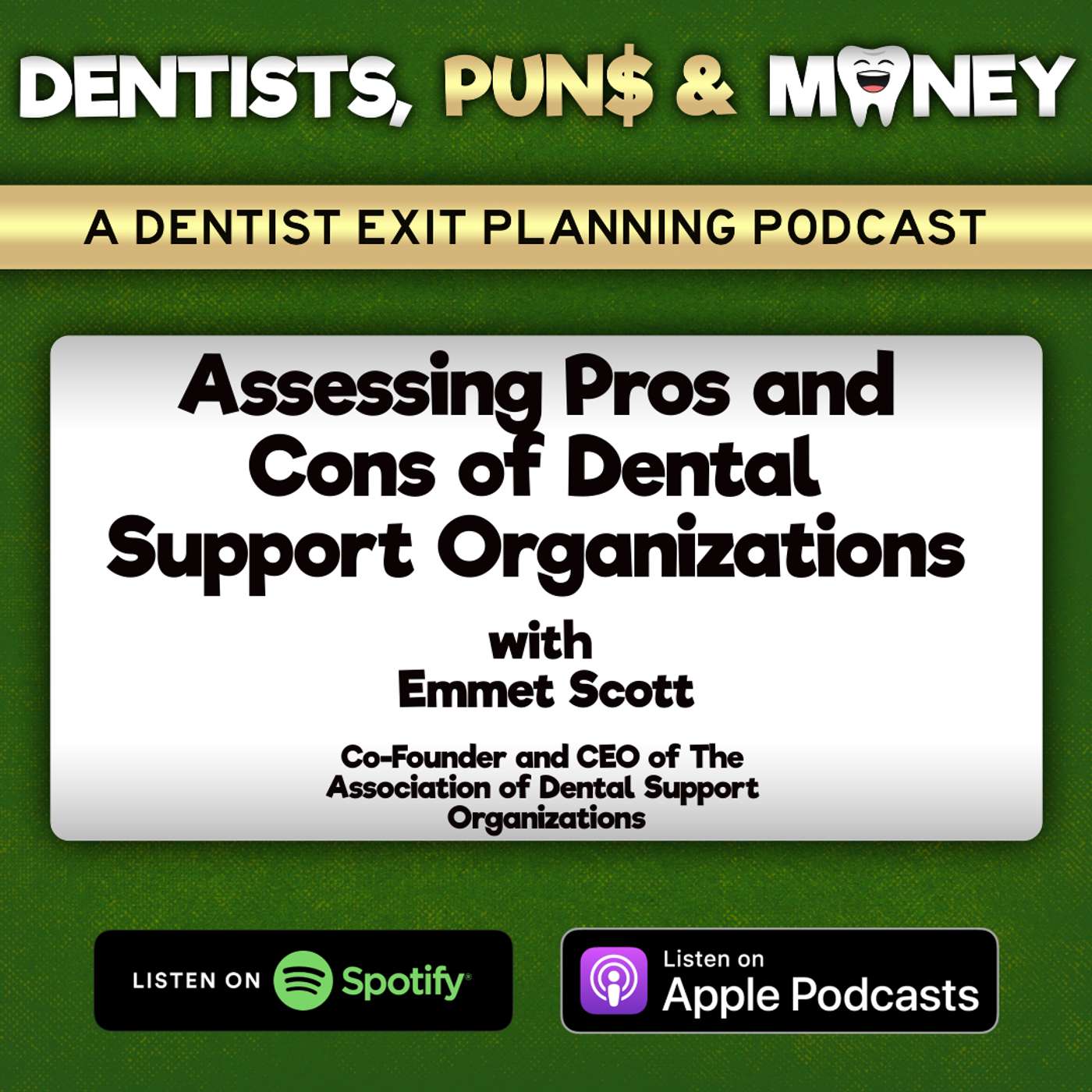 Dentists, Puns, and Money