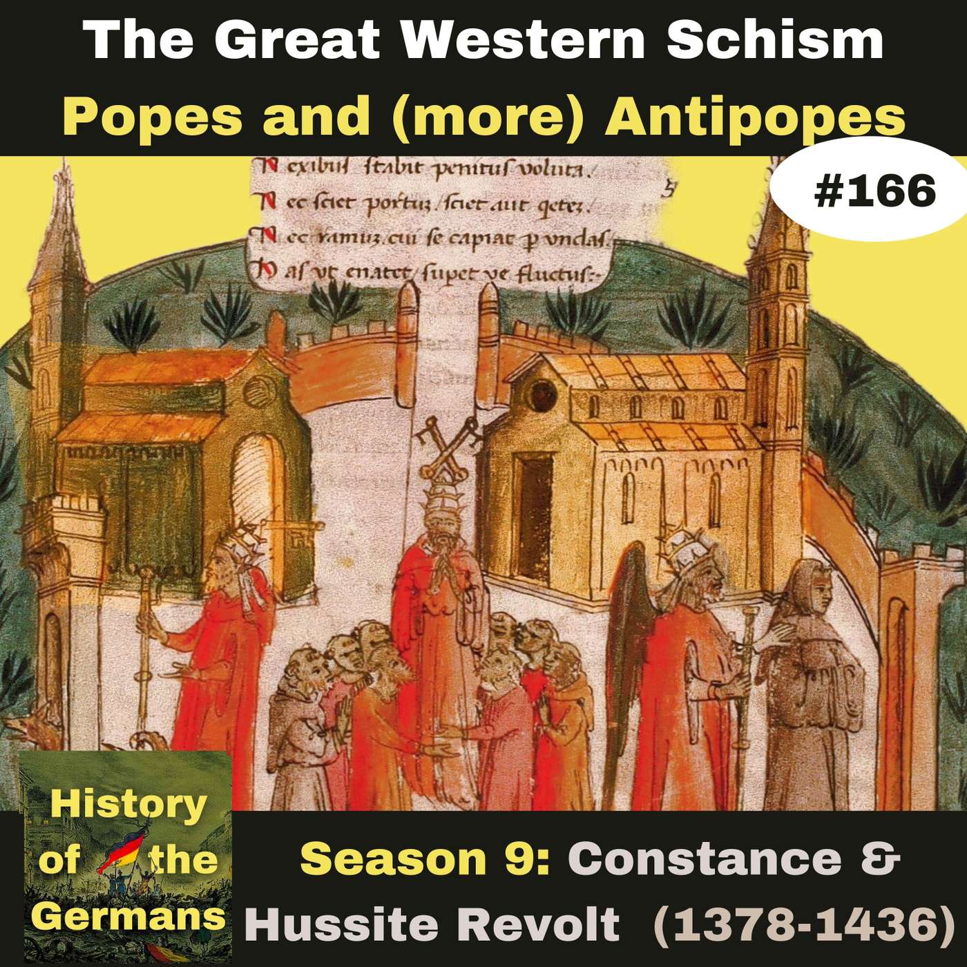 Ep. 166: The Great Western Schism (1378-1417) - Popes and antipopes from Urban VI-John XXIII episode artwork