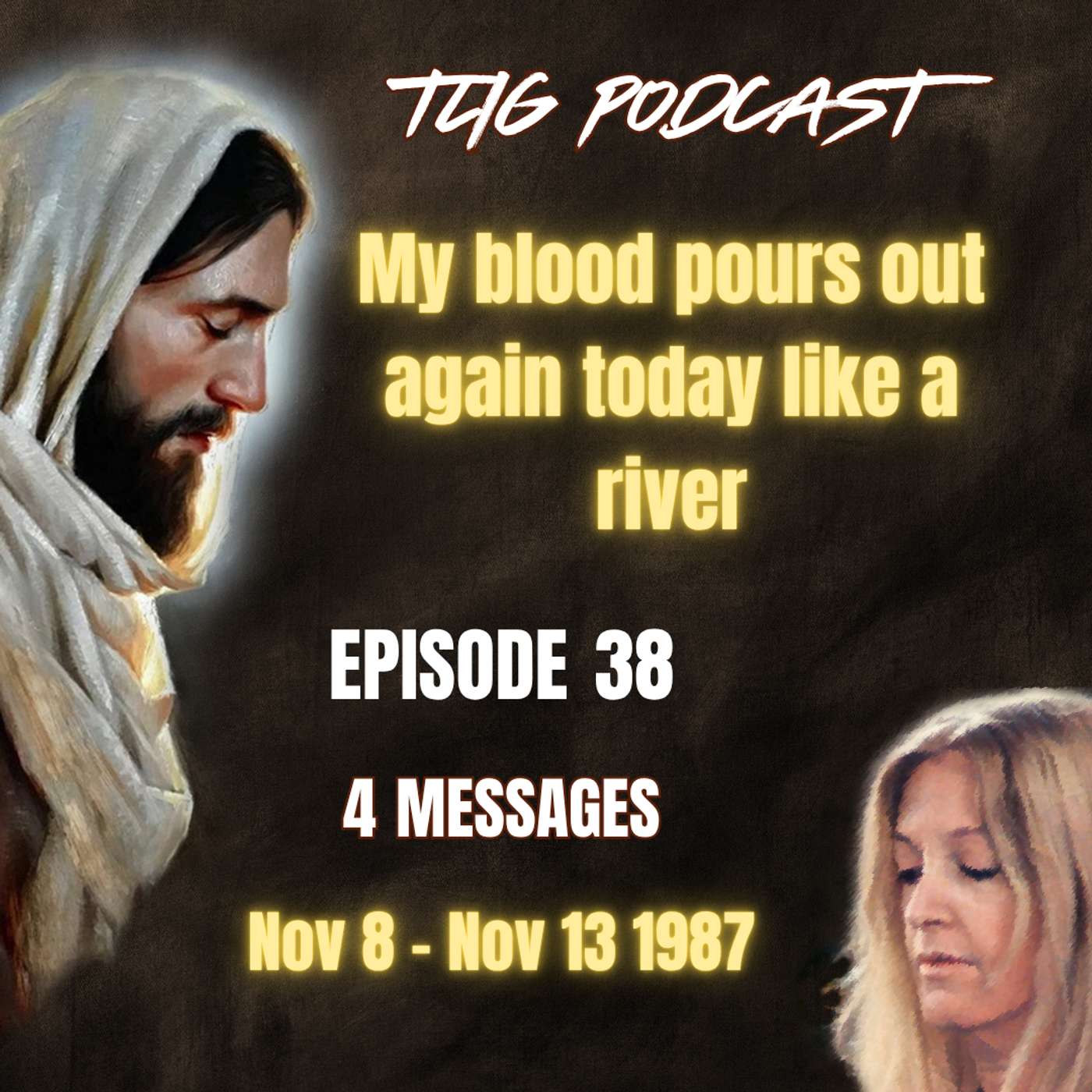 Episode 38 - My blood pours out again today like a river episode artwork