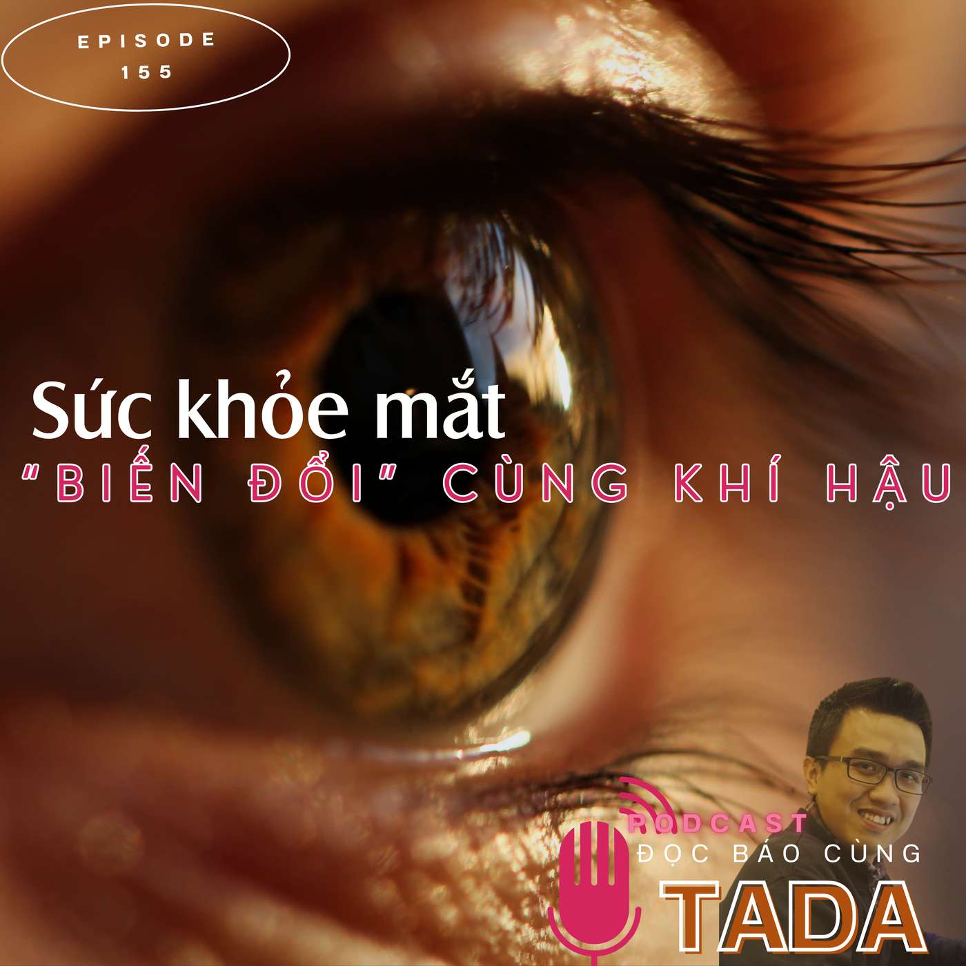 Sức khoẻ mắt "biến đổi" cùng khí hậu