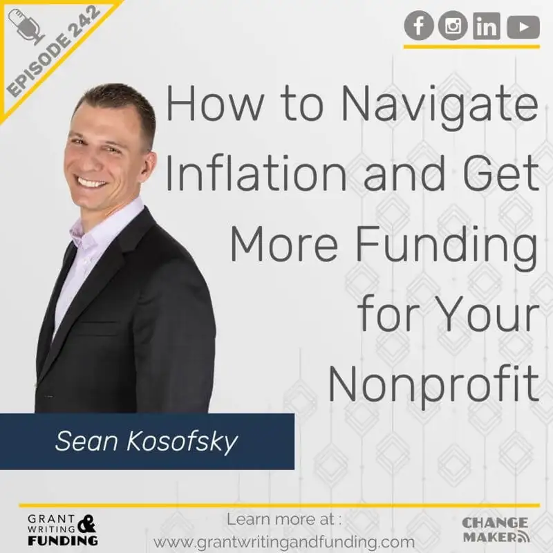Ep. 242: How to Navigate Inflation and Get More Funding for Your Nonprofit