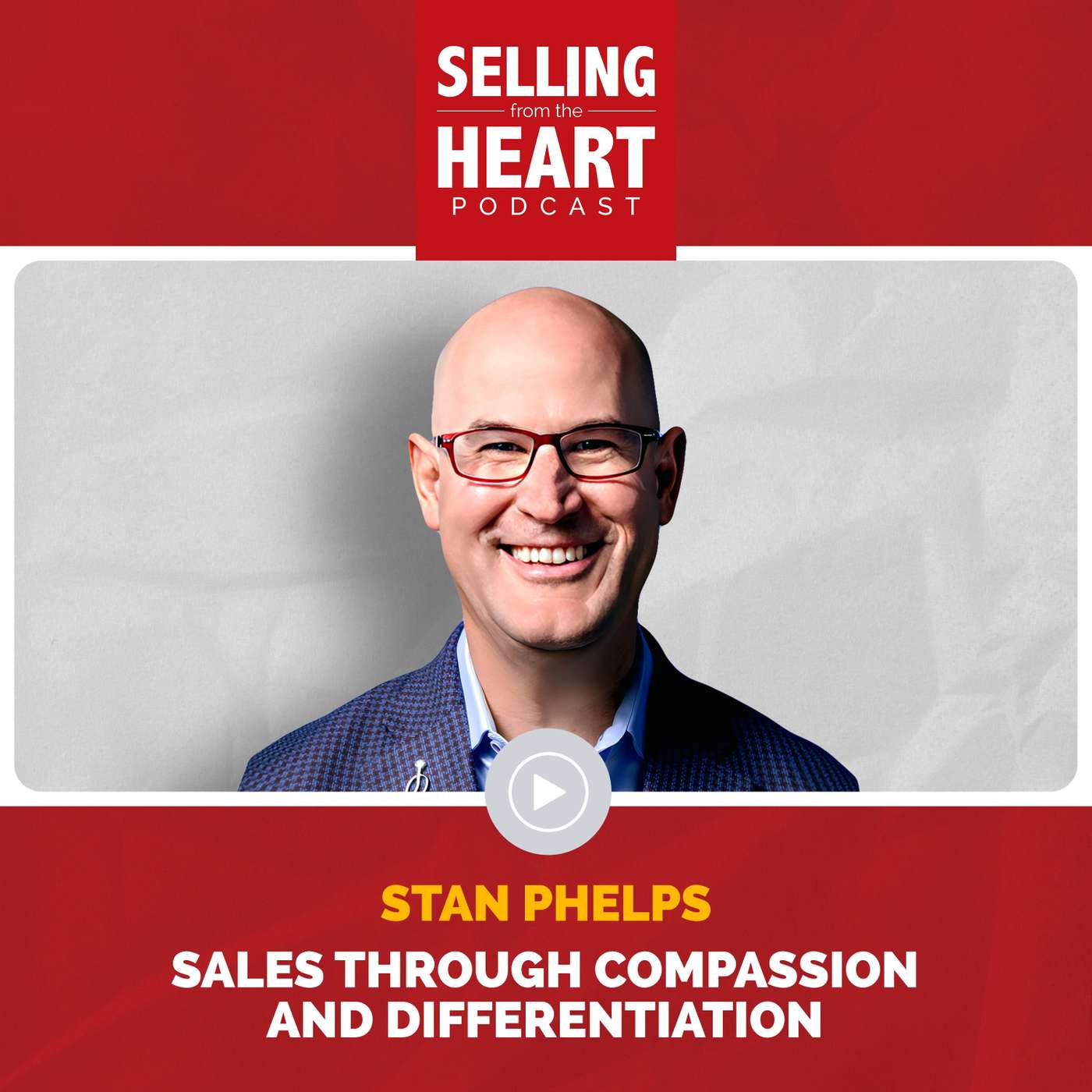 Selling From the Heart Podcast