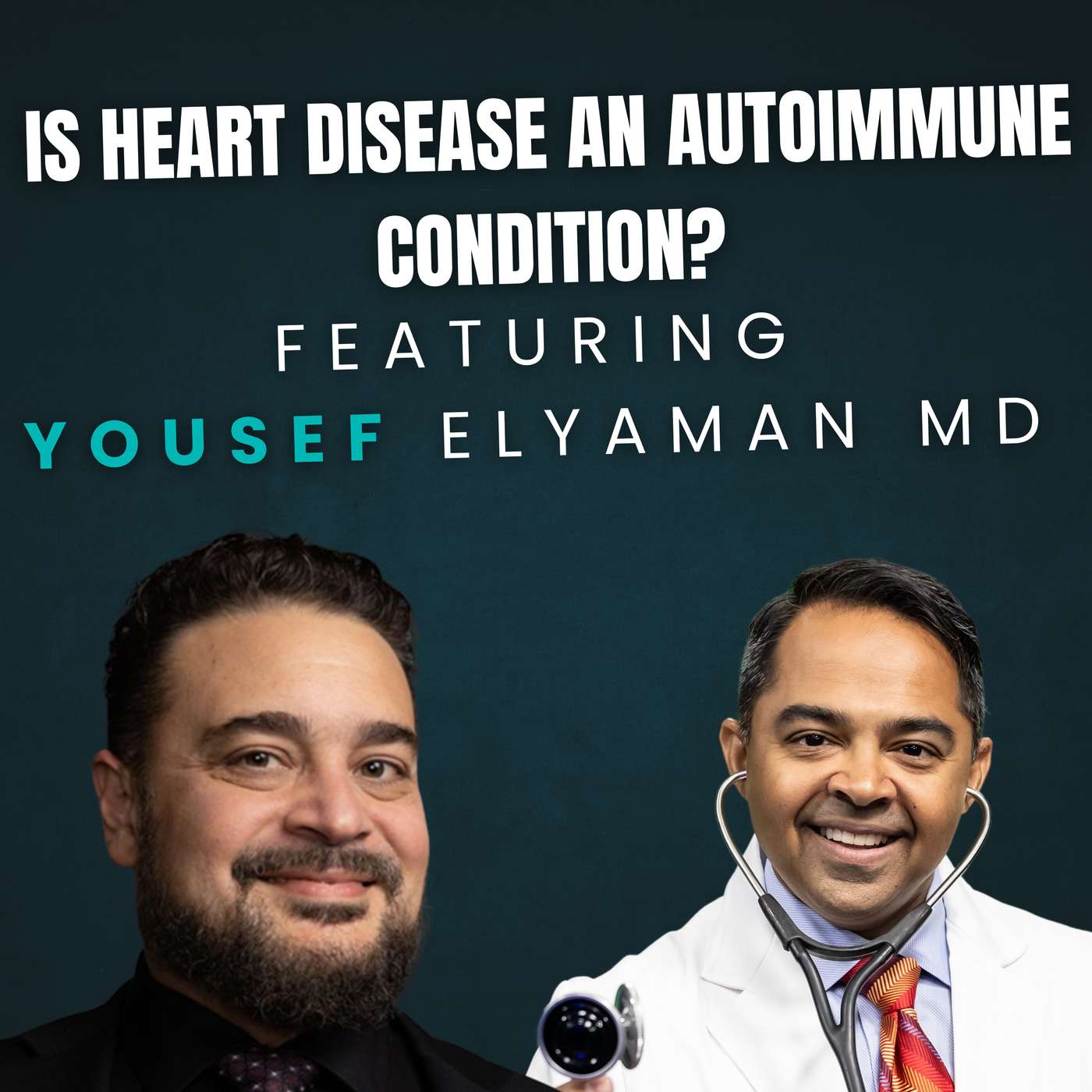 Is Heart Disease an Autoimmune Condition?  with Dr Yousef Elyaman