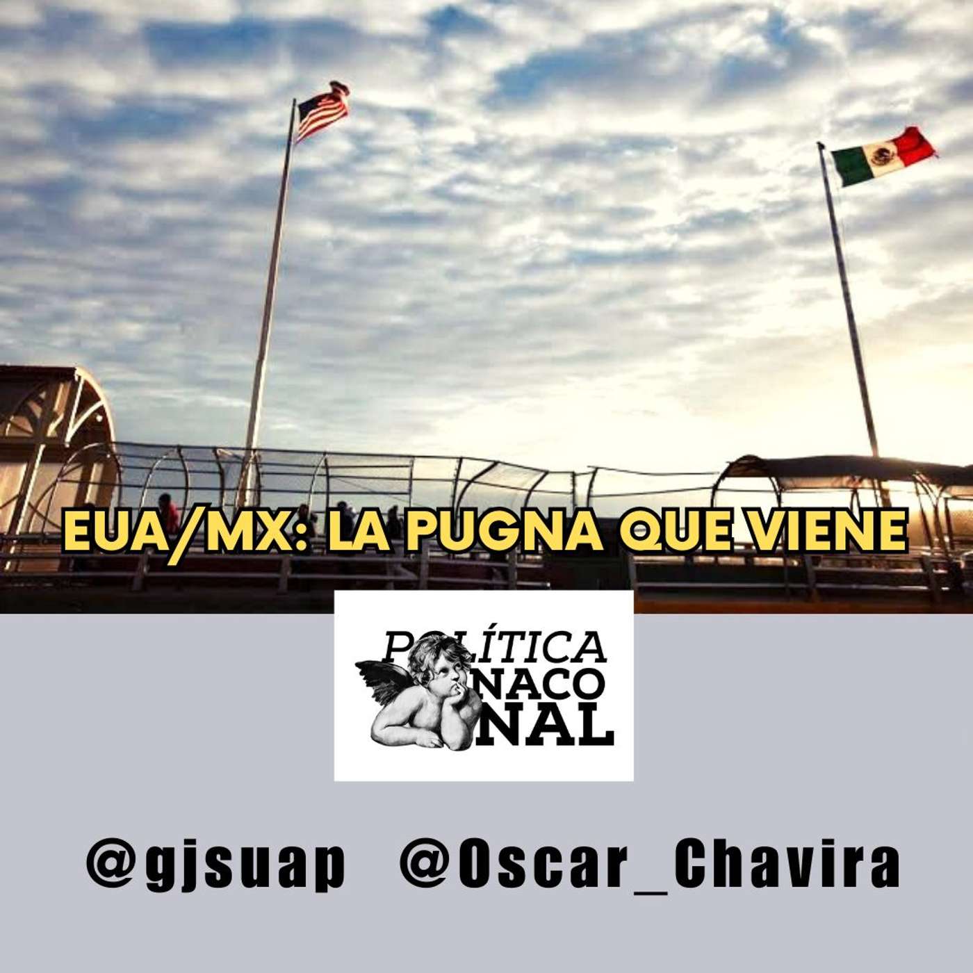 EUA/MX: La pugna que viene