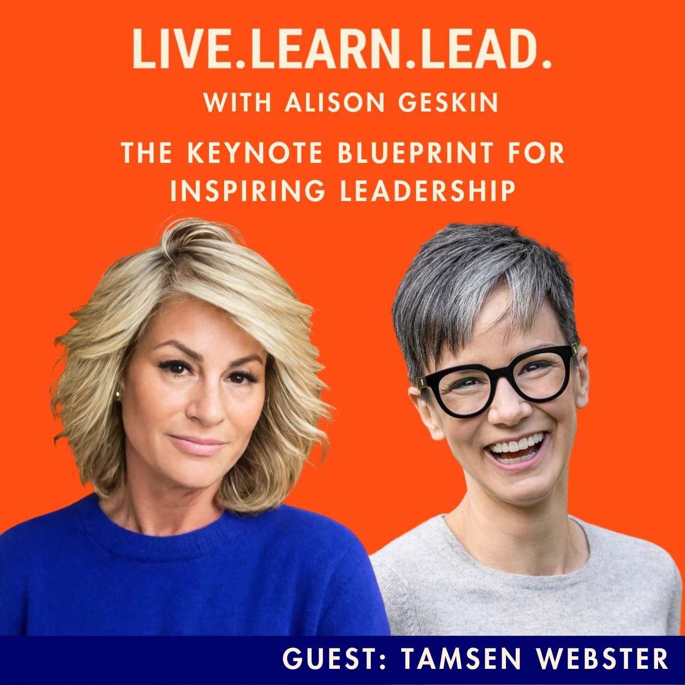 The Keynote Blueprint for Inspiring Leadership with Tamsen Webster