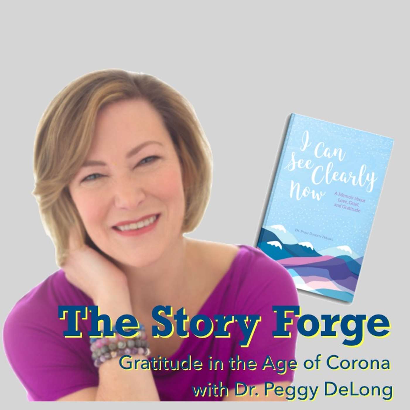Gratitude in the Age of Corona - Dr. Peggy DeLong episode artwork