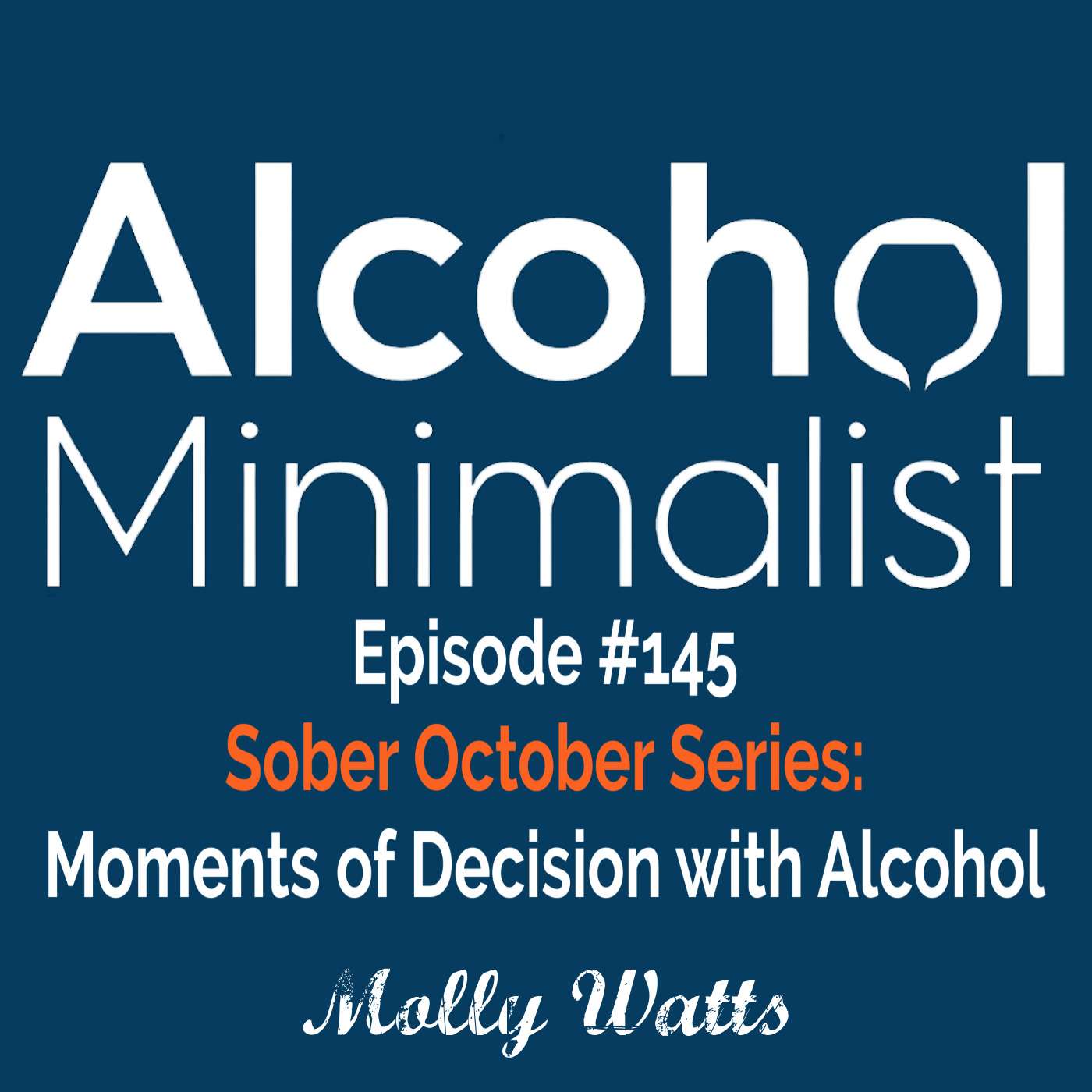 Sober October Series: Moments of Decision with Alcohol episode artwork
