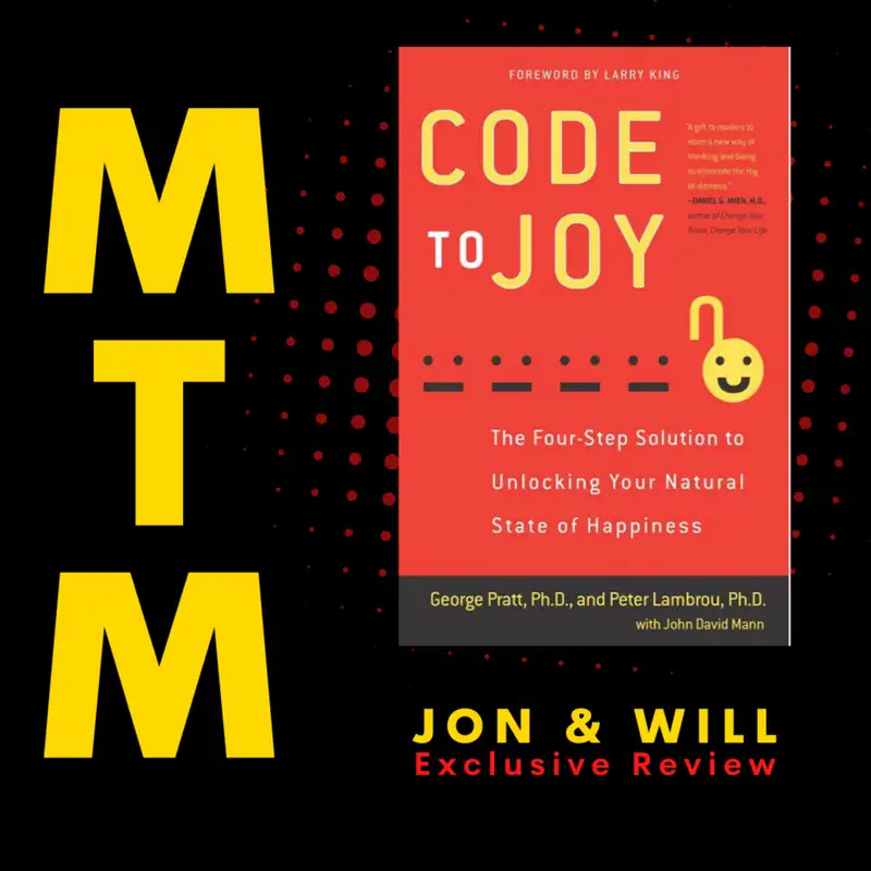 Bring more Joy to your life!! 'Code to Joy' book breakdown w/Jon & Will