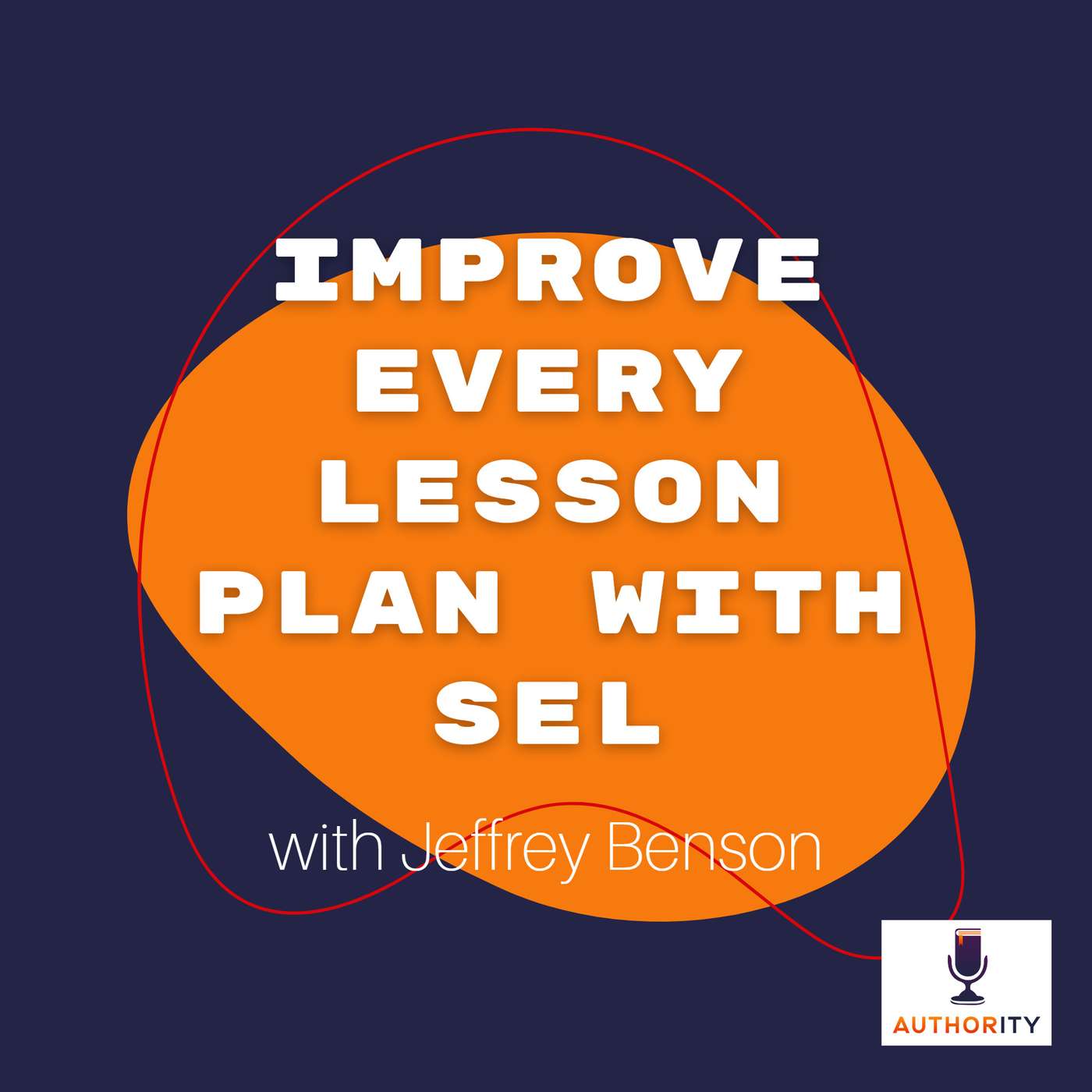 The Authority Podcast — Expert Insights and Fresh Ideas for Education Leaders